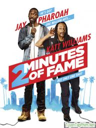 2 Phút Nổi Tiếng - 2 Minutes of Fame (2020)