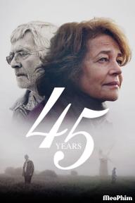 45 Năm Ngày Cưới - 45 Years (2015)