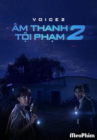 Âm Thanh Tội Phạm 2 - Âm Thanh Tội Phạm 2 (2018)