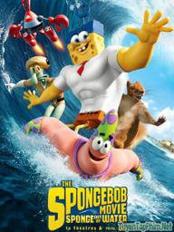 Anh hùng lên cạn - The SpongeBob Movie: Sponge Out of Water (2015)
