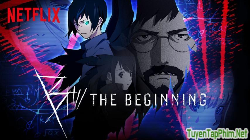 Xem phim B: The Beginning B: The Beginning Vietsub