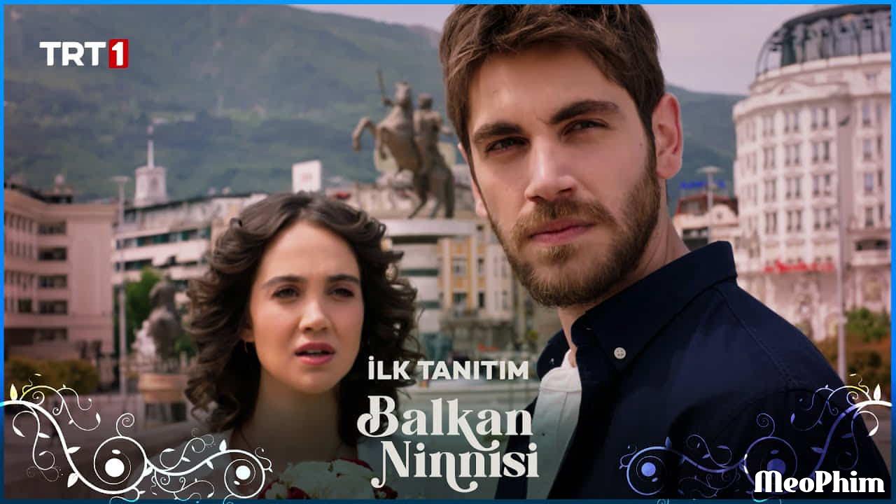Xem phim Balkan Ninnisi Balkan Lullaby / Khúc hát ru vùng Balkan Vietsub