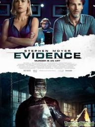 Bằng Chứng Tội Ác - Evidence (2013)