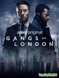 Băng Đảng Longdon (Phần 1) - Gangs of London (Season 1) (2020)
