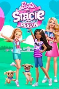 Barbie and Stacie to the Rescue - Barbie and Stacie to the Rescue (2024)