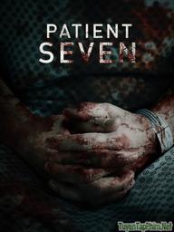 Bệnh Nhân Thứ 7 - Patient Seven (2016)