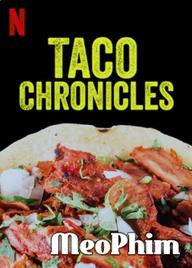 Biên niên sử Taco (Quyển 3) - Taco Chronicles (Volume 3) (2022)