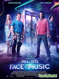Bill &amp; Ted Giải Cứu Thế Giới - Bill &amp; Ted Face the Music (2020)