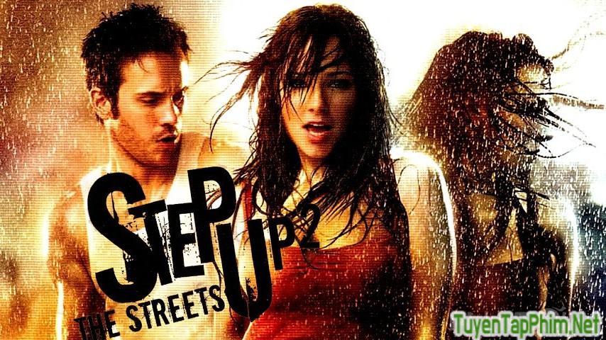 Xem phim Bước Nhảy Đường Phố 2: Trên những con đường Step Up 2: The Streets Vietsub