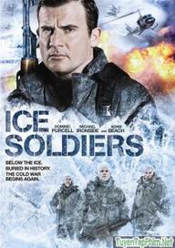Chiến Binh Băng Giá - Ice Soldiers (2013)