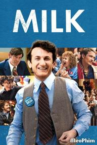 Chính Trị Gia Đồng Tính - Milk (2008)