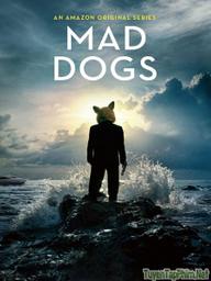 Chó Điên (Phần 1) - Mad Dogs US (Season 1) (2015)