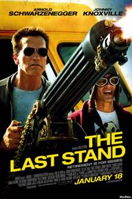 Chốt Chặn Cuối Cùng - The Last Stand (2013)