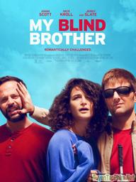 Chuyện chàng mù - My Blind Brother (2016)