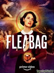 Chuyện Không Đáng (Phần 2) - Fleabag (Season 2) (2016)