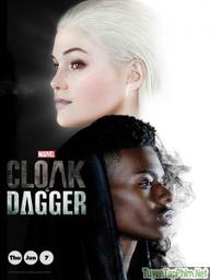 Cloak và Dagger (Phần 1) - Marvel's Cloak &amp; Dagger (Season 1) (2018)