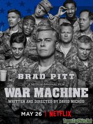 Cỗ máy chiến tranh - War Machine (2017)