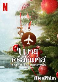 Cơn bão Giáng sinh - A Storm for Christmas (2022)