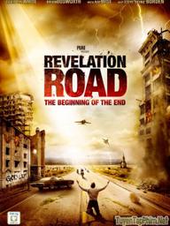 Con Đường Cách Mạng 2: Biển Cát Và Lửa - Revelation Road 2: The Sea of Glass and Fire (2013)