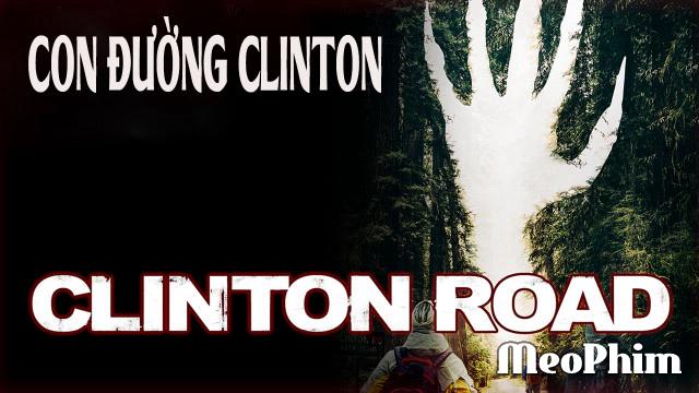Xem phim Con Đường Clinton Clinton Road Vietsub
