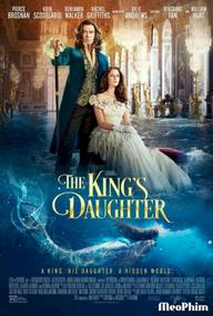 Con Gái Của Nhà Vua - The King's Daughter (2022)