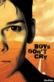 Con Trai Không Khóc - Boys Don't Cry (1999)