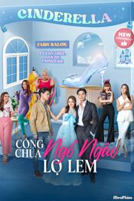 Công Chúa Ngổ Ngáo: Lọ Lem - My Sassy Princess: Cinderella (2022)