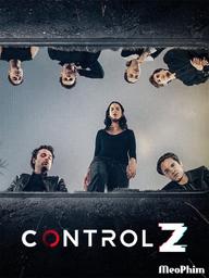Control Z: Bí mật giấu kín (Phần 3) - Control Z (Season 3) (2022)