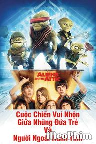 Cuộc Chiến Vui Nhộn Giữa Những Đứa Trẻ Và Người Ngoài Hành Tinh - Aliens In The Attic (2009)