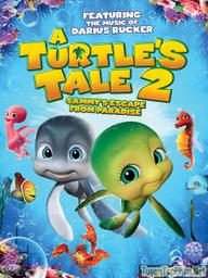 Cuộc Phiêu Lưu Của Chú Rùa Sammy 2 - A Turtle's Tale 2: Sammy's Escape From Paradise (2012)