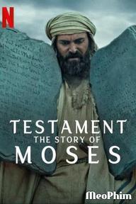 Cựu Ước: Câu chuyện của Moses - Testament: The Story of Moses (2024)