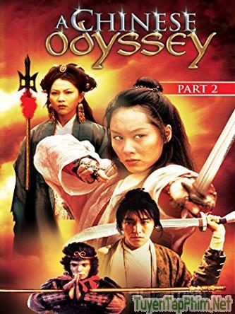 Đại Thoại Tây Du 2: Tiên Lý Kỳ Duyên - A Chinese Odyssey Part 2: Cinderella (1994)