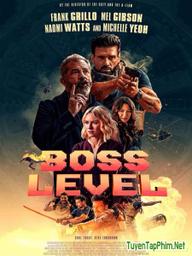 Đẳng Cấp Boss - Boss Level (2020)