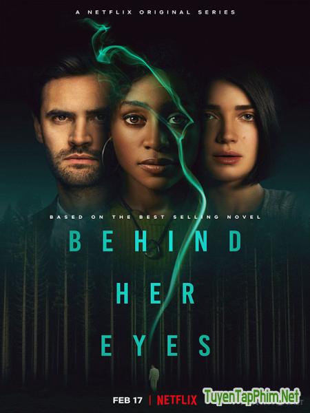 Đằng sau đôi mắt - Behind Her Eyes (2021)