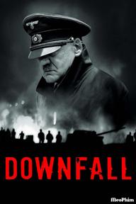 Đế Chế Sụp Đổ - Downfall (2004)