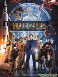 Đêm ở viện bảo tàng 2: Trận chiến hoàng gia (Đêm kinh hoàng 2) - Night at the Museum: Battle of the Smithsonian (2009)