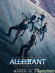 Dị Biệt 3: Những Kẻ Trung Kiên - Divergent 3: Allegiant (2016)