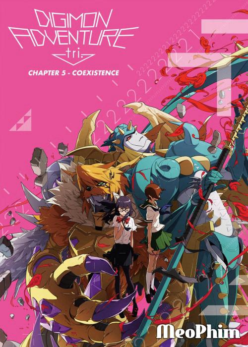 Digimon Adventure Tri. - Chương 5: Cộng Sinh - Digimon Adventure tri. 5: Kyousei Digimon Adventure Tri. - Chapter 5: Coexistence (2017)