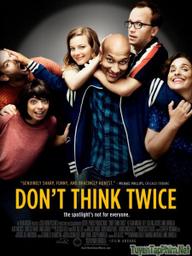 Đừng băn khoăn - Don't Think Twice (2016)