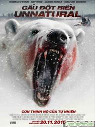 Gấu đột biến - Unnatural (2015)