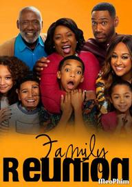 Gia đình đoàn tụ (Phần 5) - Family Reunion (Season 5) (2022)