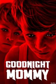 Goodnight Mommy - Goodnight Mommy (2014)