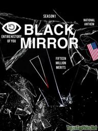 Gương Đen (Phần 1) - Black Mirror (Season 1) (2011)