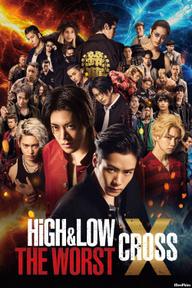HiGH&LOW: Liên Minh Tam Trung - High & Low The Worst X (2022)