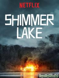 Hồ Shimmer - Shimmer Lake (2017)