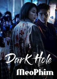 Hố Tối (Phần 1) - Dark Hole (Season 1) (2021)