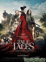 Huyền thoại cổ tích - Tale of Tales (2015)