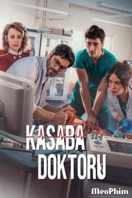 Người Thầy Y Đức (Bản Thổ Nhĩ Kỳ) - Dr. Romantic / Kasaba Doktoru (2022)