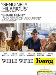 Khi Ta Còn Trẻ - While We're Young (2015)