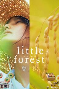 Khu Rừng Nhỏ- Hạ/Thu - Little Forest: Summer/Autumn (2014)